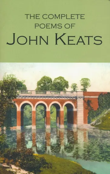 John Keats - The Complete Poems of John Keats John Keats - The Complete Poems of John Keats обложка книги