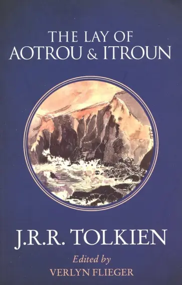 Tolkien John Ronald Reuel - The Lay of Aotrou and Itroun обложка книги