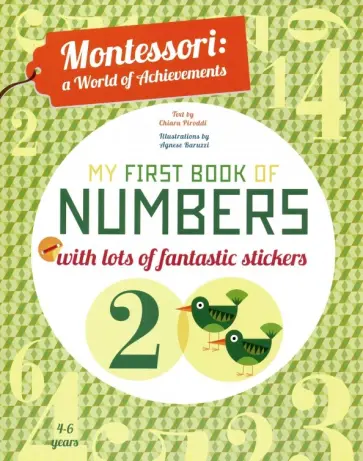 Chiara Piroddi - My First Book of Numbers with lots of fantastic stickers Chiara Piroddi - My First Book of Numbers with lots of fantastic stickers обложка книги