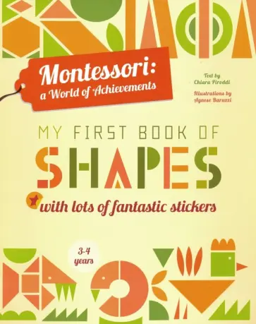 Chiara Piroddi - Montessori. My First Book of Shapes Chiara Piroddi - Montessori. My First Book of Shapes обложка книги
