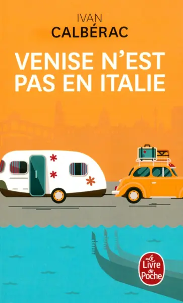 Ivan Calberac - Venise n'est pas en Italie обложка книги