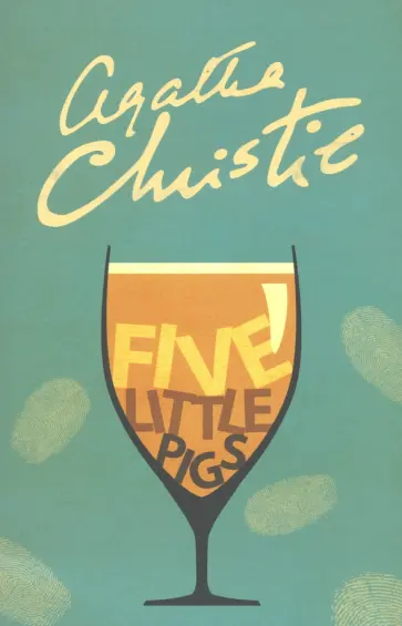 Agatha Christie - Five Little Pigs (Poirot) Agatha Christie - Five Little Pigs (Poirot) обложка книги