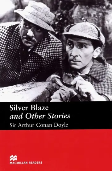 Arthur Doyle - Silver Blaze and Other Stories Arthur Doyle - Silver Blaze and Other Stories обложка книги