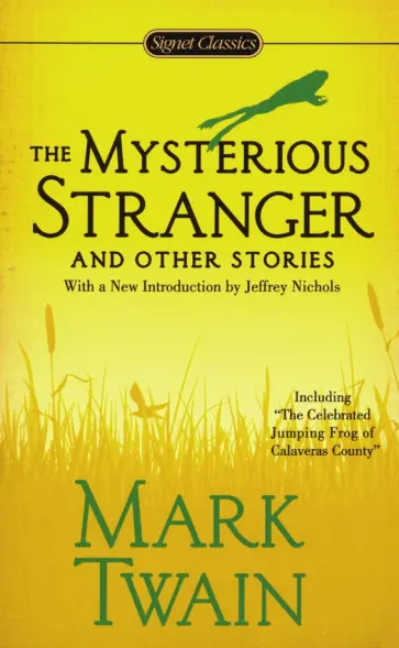 Mark Twain - The Mysterious Stranger and Other Stories обложка книги