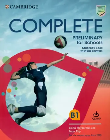 Heyderman, May - Complete. Preliminary for Schools. Student's Book without Answers with Online Practice Heyderman, May - Complete. Preliminary for Schools. Student's Book without Answers with Online Practice обложка книги