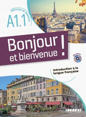Bertaux, Ripaud - Bonjour et bienvenue! A1.1 (+ CD) обложка книги