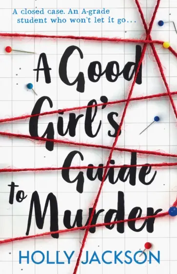 Holly Jackson - A Good Girl's Guide to Murder Holly Jackson - A Good Girl's Guide to Murder обложка книги
