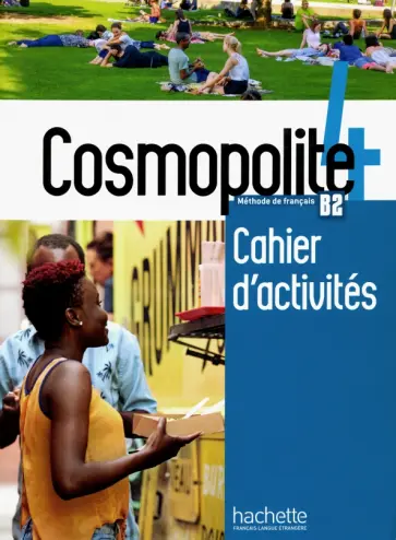 Mathieu-Benoit, Dorey-Mater - Cosmopolite 4. Cahier d'activites. B2 +CD Mathieu-Benoit, Dorey-Mater - Cosmopolite 4. Cahier d'activites. B2 +CD обложка книги