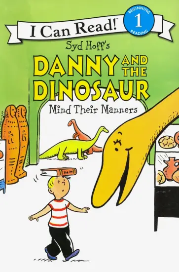 Bruce Hale - Danny and the Dinosaur Mind Their Manners обложка книги