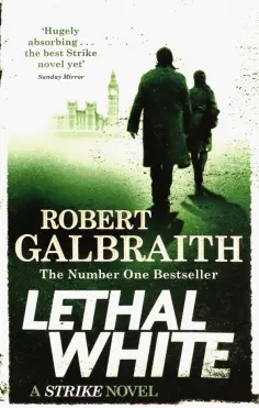 Robert Galbraith - Lethal White обложка книги