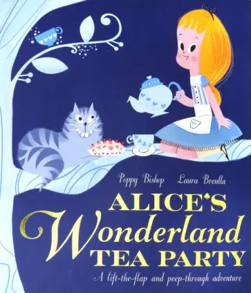 Poppy Bishop - Alice's Wonderland Tea Party обложка книги