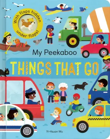 Jonny Marx - My Peekaboo Things That Go Jonny Marx - My Peekaboo Things That Go обложка книги