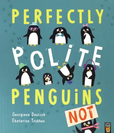 Georgiana Deutsch - Perfectly Polite Penguins обложка книги