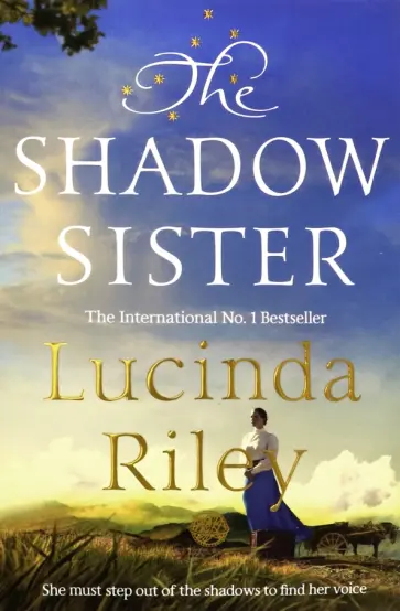 Lucinda Riley - The Shadow Sister Lucinda Riley - The Shadow Sister обложка книги