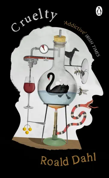 Roald Dahl - Cruelty обложка книги