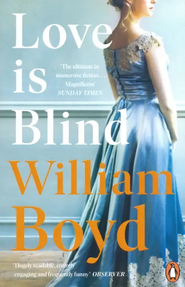 William Boyd - Love is Blind William Boyd - Love is Blind обложка книги