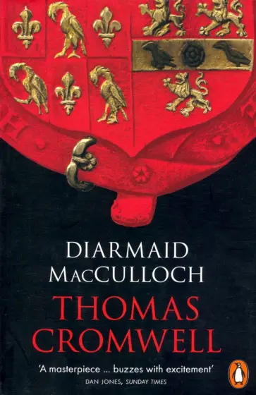 Diarmaid MacCulloch - Thomas Cromwell: A Life обложка книги