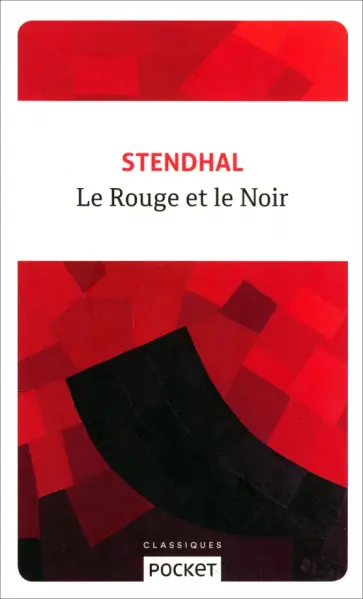 Stendhal - Le Rouge et le Noir Stendhal - Le Rouge et le Noir обложка книги