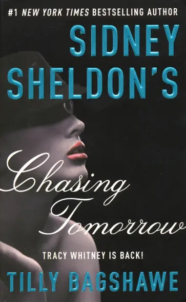 Sidney Sheldon - Sidney Sheldon's Chasing Tomorrow обложка книги