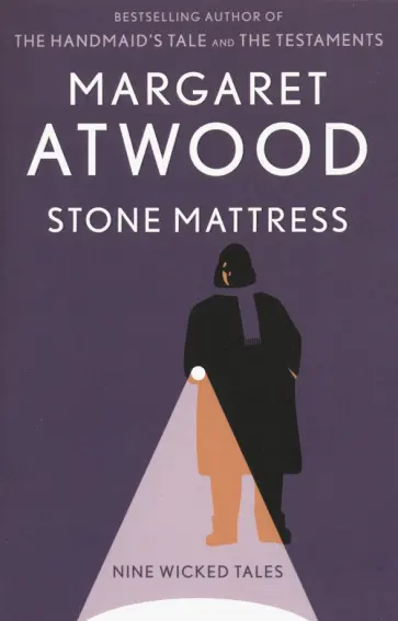 Margaret Atwood - Stone Mattress: Nine Wicked Tales обложка книги