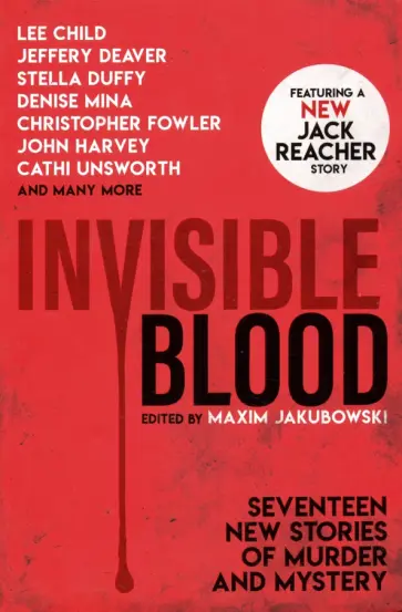 Child, Фаулер - Invisible Blood: Stories of Murder and Mystery Child, Фаулер - Invisible Blood: Stories of Murder and Mystery обложка книги
