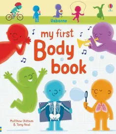 Oldham, Neal - My First Body Book обложка книги