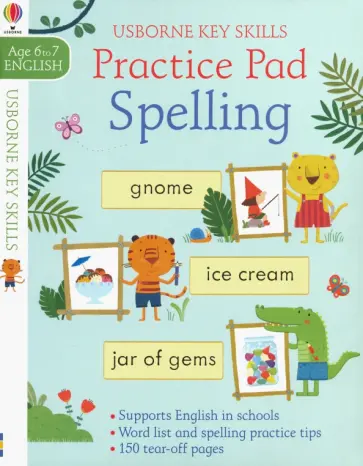 Kirsteen Robson - Spelling Practice Pad age 6-7 Kirsteen Robson - Spelling Practice Pad age 6-7 обложка книги
