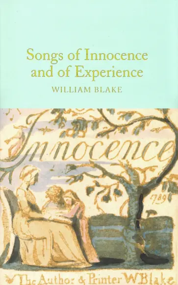 William Blake - Songs of Innocence and of Experience обложка книги