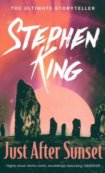 Stephen King - Just After Sunset Stephen King - Just After Sunset обложка книги