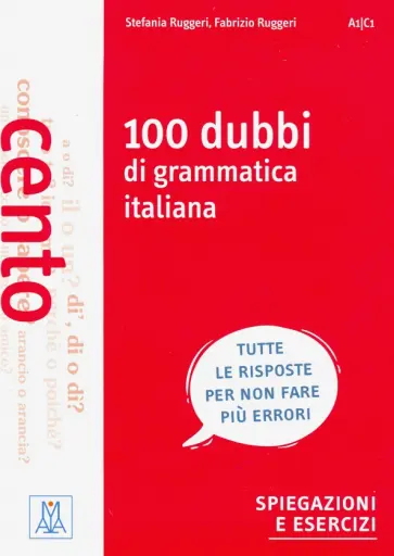 Ruggeri, Ruggeri - 100 dubbi di grammatica italiana обложка книги