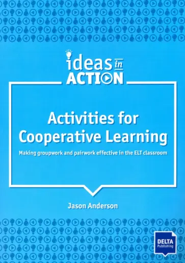 Jason Anderson - Activities for Cooperative Learning (A1-C1) Jason Anderson - Activities for Cooperative Learning (A1-C1) обложка книги