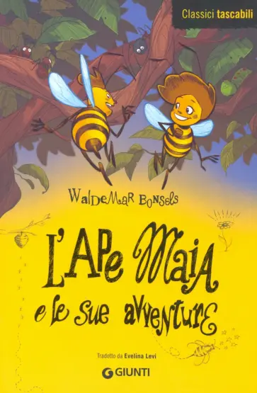 Waldemar Bonsels - L'Ape Maia e le sue avventure Waldemar Bonsels - L'Ape Maia e le sue avventure обложка книги