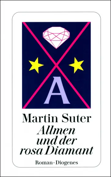 Martin Suter - Allmen und der rosa Diamant Martin Suter - Allmen und der rosa Diamant обложка книги