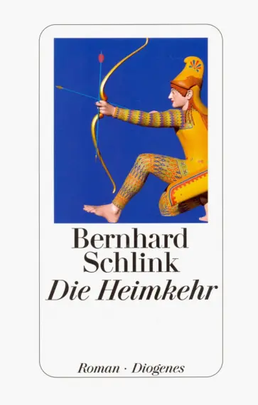 Bernhard Schlink - Die Heimkehr Bernhard Schlink - Die Heimkehr обложка книги