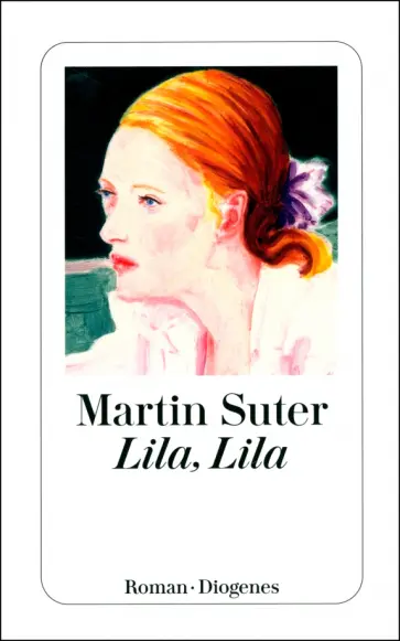 Martin Suter - Lila, Lila обложка книги