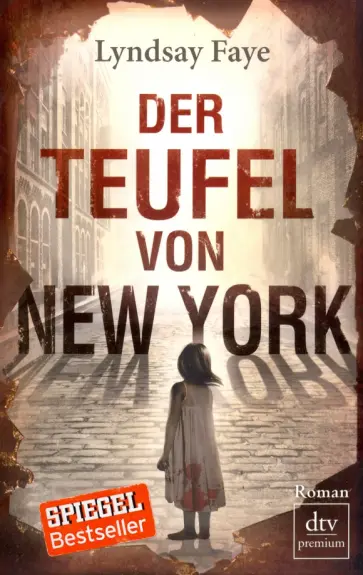 Lyndsay Faye - Der Teufel von New York Lyndsay Faye - Der Teufel von New York обложка книги