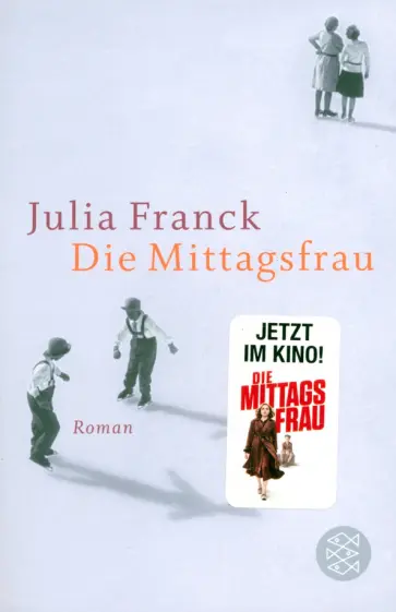 Julia Franck - Die Mittagsfrau обложка книги