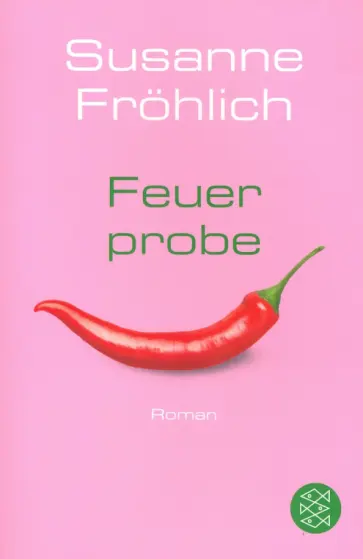 Susanne Frohlich - Feuerprobe обложка книги