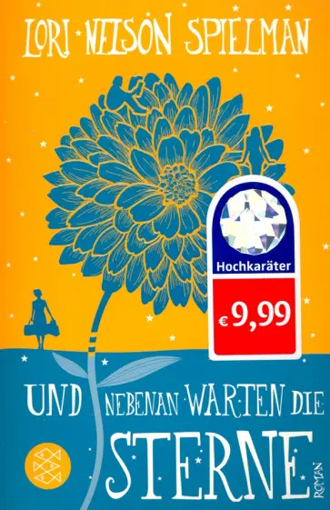 Lori Spielman - Und nebenan warten die Sterne Lori Spielman - Und nebenan warten die Sterne обложка книги