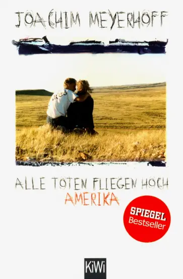Joachim Meyerhoff - Alle Toten fliegen hoch - Amerika Joachim Meyerhoff - Alle Toten fliegen hoch - Amerika обложка книги
