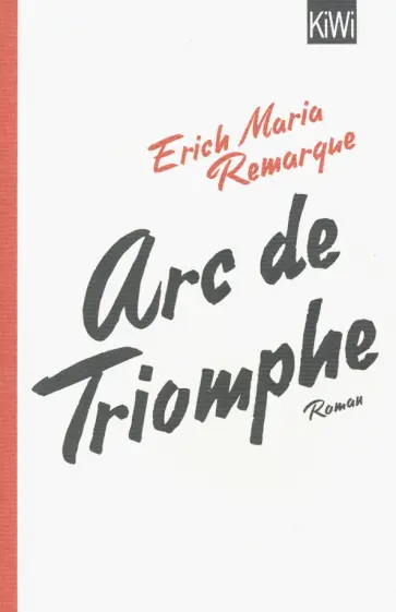 Erich Remarque - Arc de Triomphe обложка книги