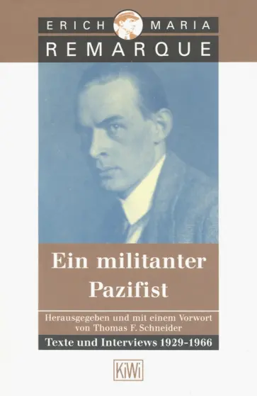 Erich Remarque - Ein militanter Pazifist обложка книги