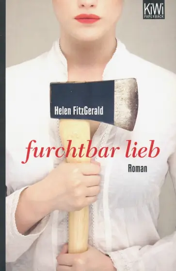 Helen Fitzgerald - Furchtbar lieb обложка книги