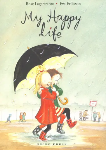 Rose Lagercrantz - My Happy Life. Book 1 обложка книги