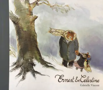 Gabrielle Vincent - Ernest and Celestine обложка книги