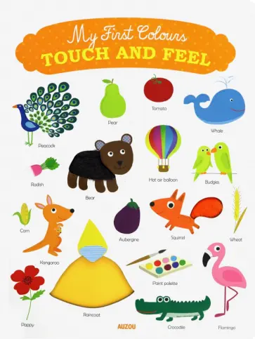 My First Touch-and Feel: Colours обложка книги