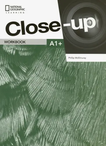 Phillip McElmuray - Close-Up A1+. Workbook обложка книги