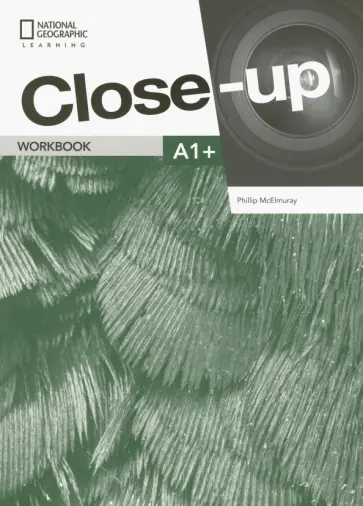 Phillip McElmuray - Close-Up 2Ed A1+ WB & Online WB обложка книги
