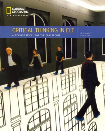 Dummett, Hughes - Critical Thinking in ELT A practical working model обложка книги
