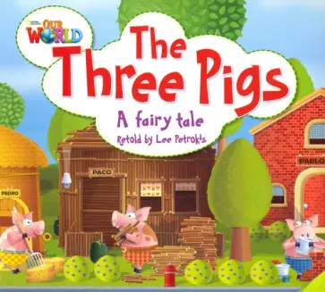 The Three Pigs. A fairy tale. Level 2 The Three Pigs. A fairy tale. Level 2 обложка книги